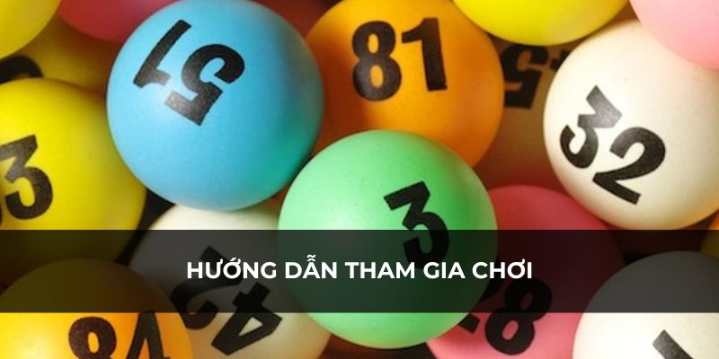 Hướng dẫn tham gia xổ số GK88